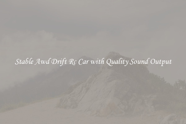 Stable Awd Drift Rc Car with Quality Sound Output