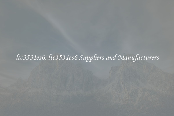 ltc3531es6, ltc3531es6 Suppliers and Manufacturers