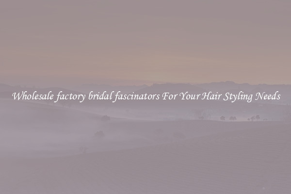 Wholesale factory bridal fascinators For Your Hair Styling Needs
