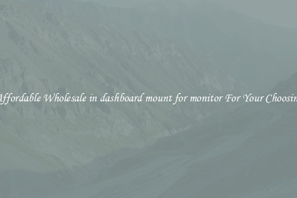 Affordable Wholesale in dashboard mount for monitor For Your Choosing